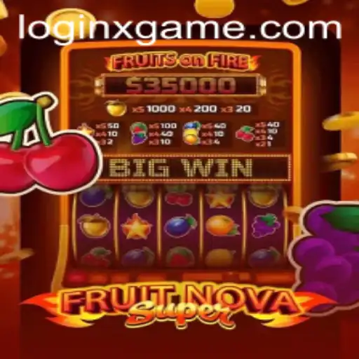 Unlock the Juicy World of FruitNovaSuper: A Complete Guide