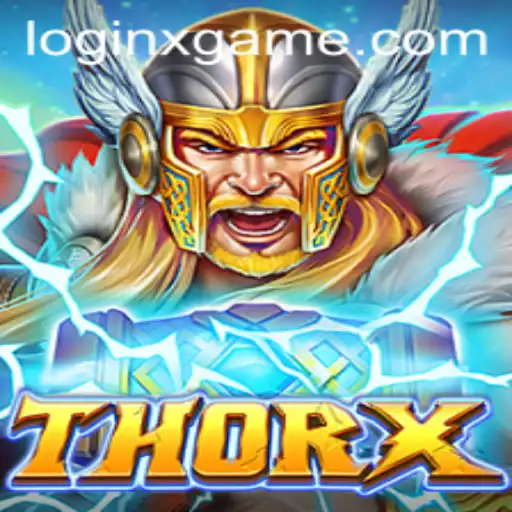 The Exciting World of ThorX: A Deep Dive into XGAME's Latest Adventure