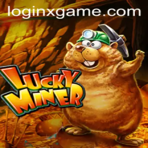 Discover LuckyMiner: A Thrilling Adventure in the World of XGAME